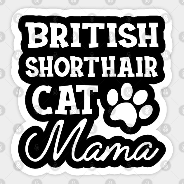 British Shorthair Cat Mama Sticker by KC Happy Shop